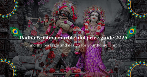 Radha Krishna marble idol price guide 2025: find the best size and design for your home temple