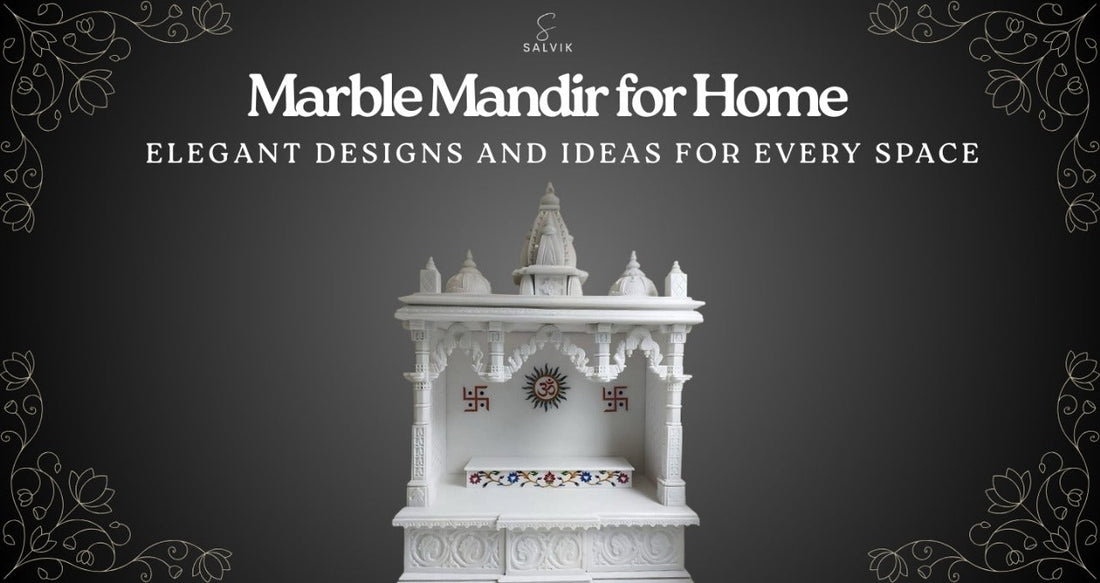 Marble Mandir for Home: Peaceful Concepts and Designs for Every Room - Salvik | Marble Murti Manufacturers in India