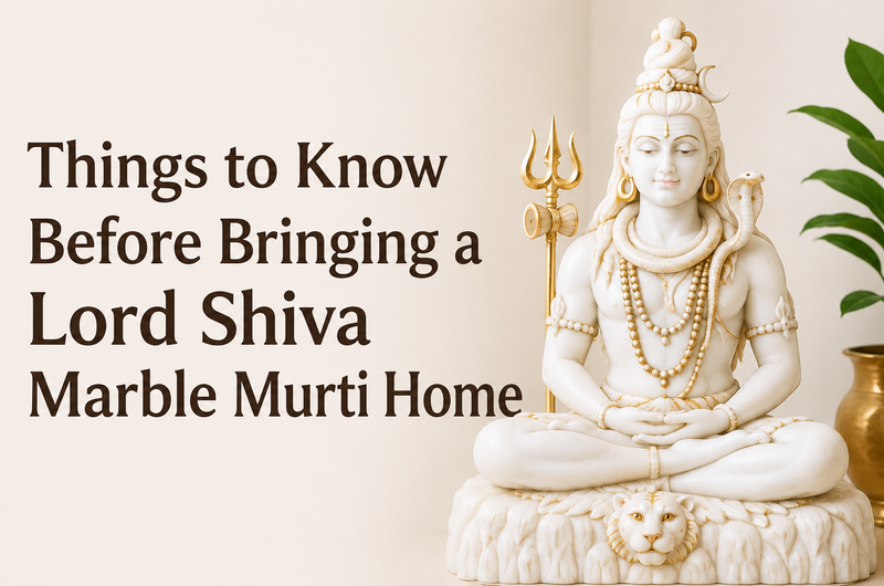 Things to Know Before Bringing a Lord Shiva Marble Murti Home