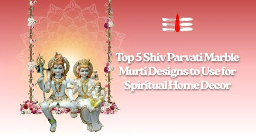 Top 5 Shiv Parvati Marble Murti Designs to Use for Spiritual Home Decor - Salvik | Marble Murti Manufacturers in India